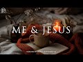ME JESUS Soaking Worship Instrumental Prayer Devotional Meditation Quiet Worship ME JESUS Soaking Worship Instrumental Prayer Devotional Meditation Quiet Worship