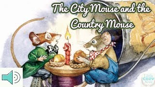 'The City Mouse and the Country Mouse' Read Aloud for Kids