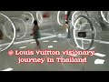 LV VISIONARY JOURNEY and STREET FOOD IN  THAILAND 