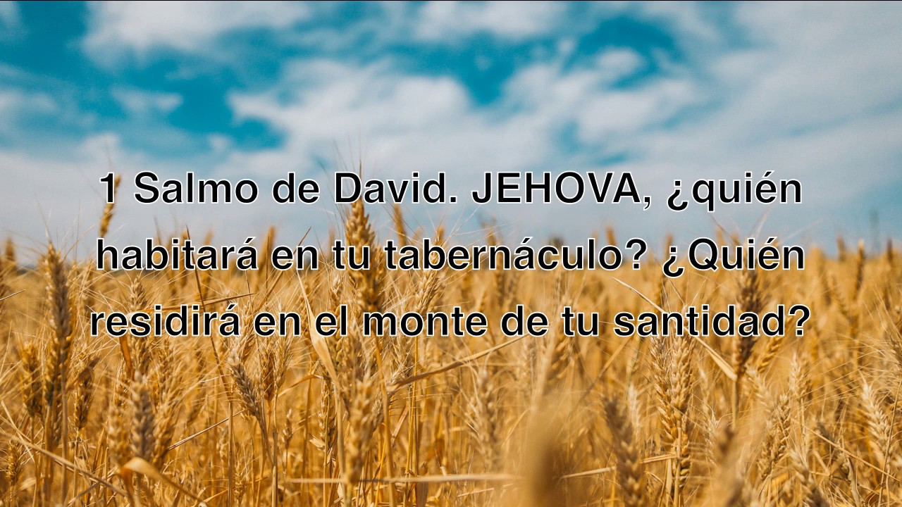 Salmo 15 Biblia Reina Valera 1909 Espa ol YouTube salmo-15-biblia-reina-valera-1909-espa-ol-youtube