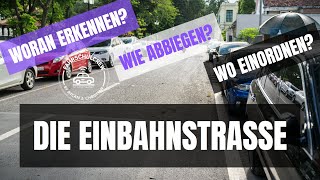 Die Einbahnstrasse, wie erkennen, wie abbiegen, wo einordnen? Fahrschule