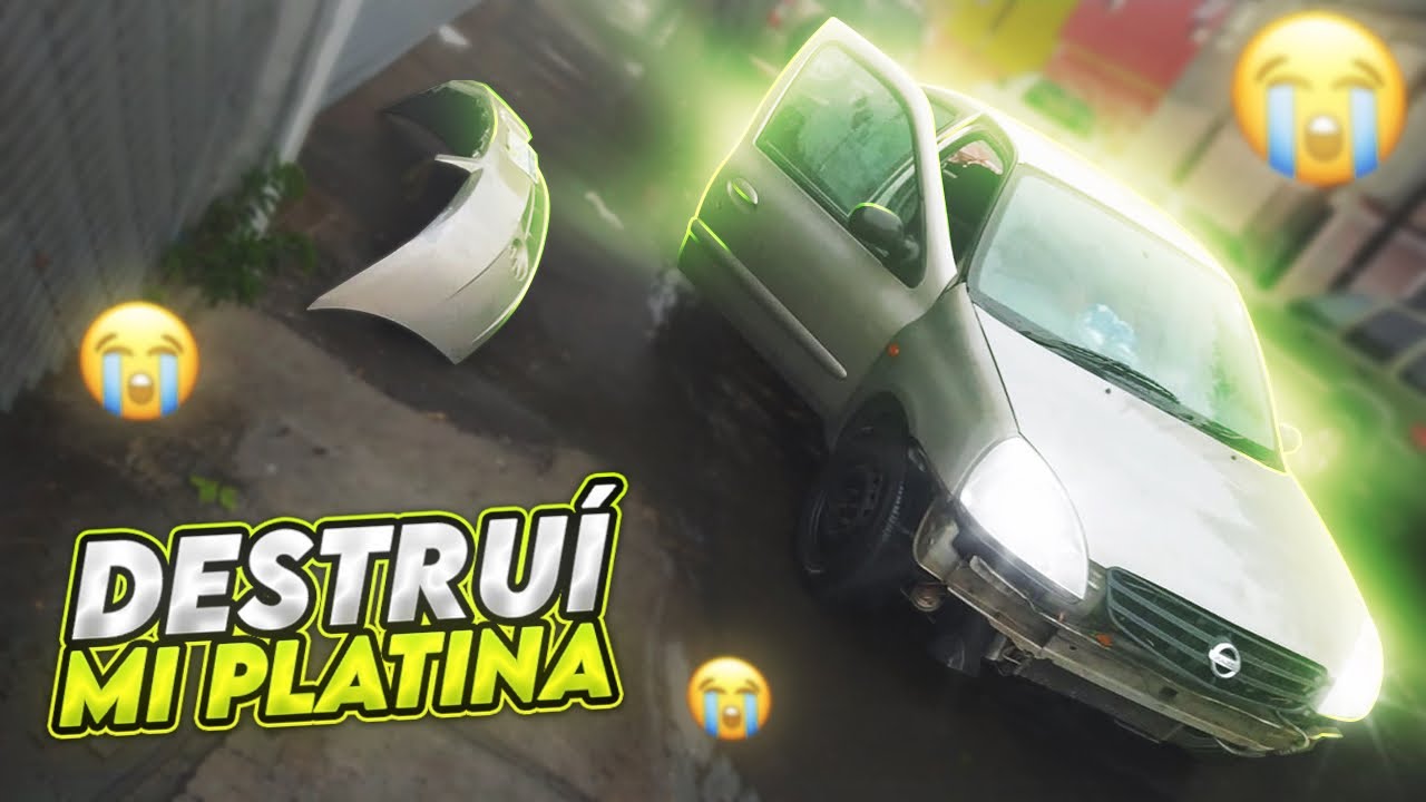 DESTRUÍ EL PLATINA QUE ME REGALÓ MI AMIGO ManuelRivera 11