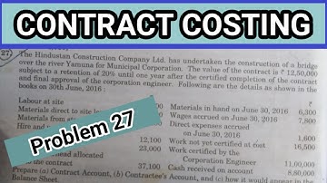 #27 Contract costing | practical problem of contract costing | by quickly Learned topic