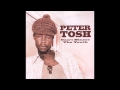 Peter tosh  cant blame the youth 19691972 full album