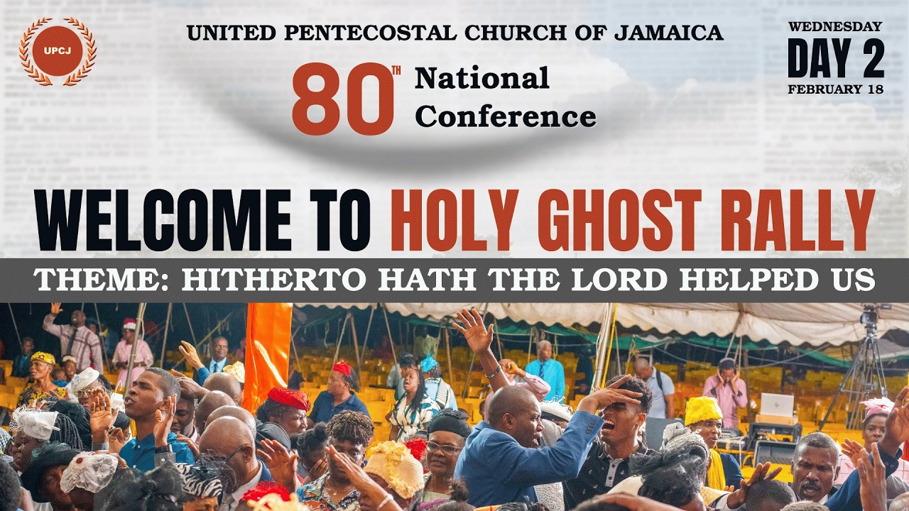 80th National Conference I Holy Ghost Rally - Feb.18, 2026: Hitherto Hath the Lord Helped Us