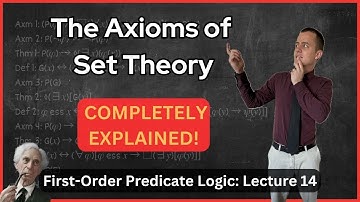 Axiomatic Set Theory –  Lecture 14 (Logic)