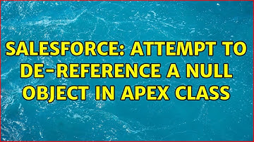 Salesforce: Attempt to de-reference a null object in apex class