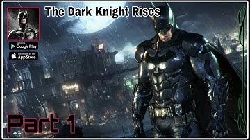 Batman The Dark Knight Rises || Android gameplay || Part 1 🦇🦇🎮 #GameOn #Batman