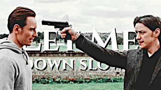 Charles Xavier - Let me down slowly​