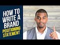 How to Write a Brand Positioning Statement?