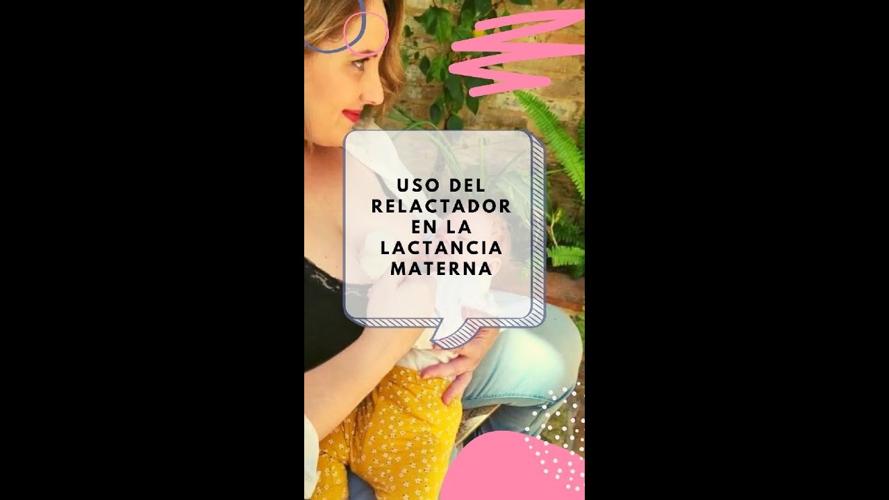 Mis trucos para usar el Relactador – Lactísima