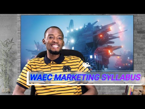 WAEC Marketing Syllabus (Explained)