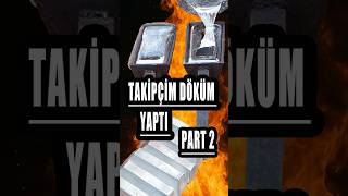 Taki̇pçi̇m Döküm Yapti Ve Vi̇deo Gönderdi̇ Part 2