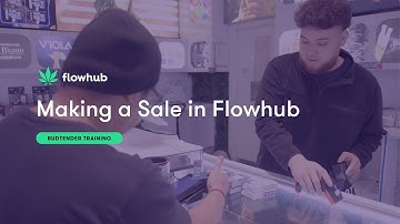 Making a Sale in Flowhub | Budtender Basic Training