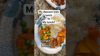 My daycare kids lunch vs my lunch #daycareprovider