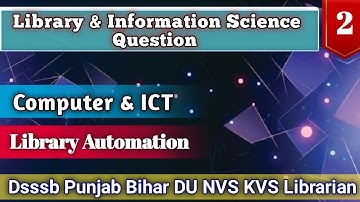 Library computer ICT(Information & communication technology)and library automation based question 2