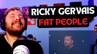 Ricky Gervais - Fat People | REACTION