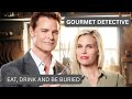 Gourmet Dectectives 4: Eat Drink and Be Buried | Full Drama Movie - Dylan Neal, Brooke Burns