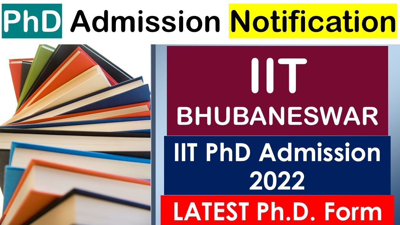 iit bhubaneswar phd admission 2022 last date