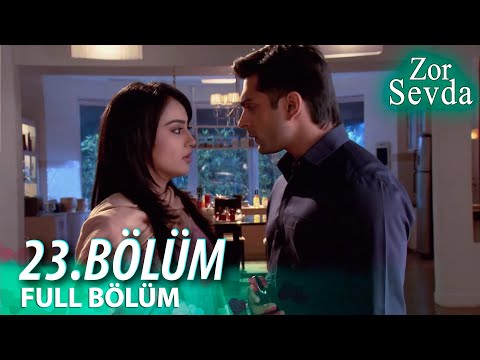 Zor Sevda | 23.Bölüm ❤️