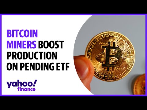 Bitcoin miners expand operations to boost production on pending spot bitcoin ETF approval