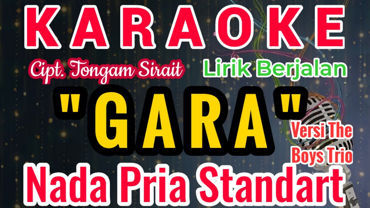 Gara Karaoke Nada Cowo/Pria/Male||Karaoke Gara Versi Cowo/Pria/Male|| Cipt. Tongam Sirait