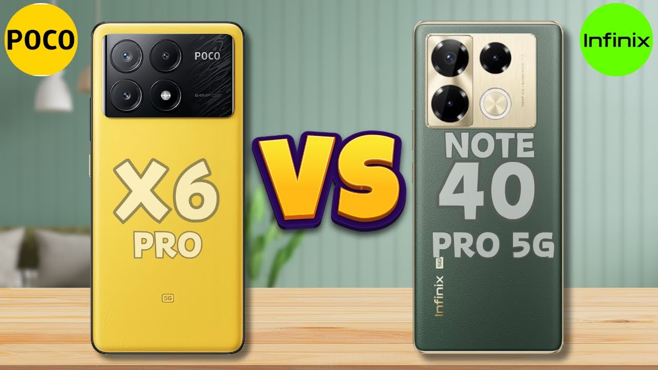 Poco X6 Pro Vs Infinix Note 40 Pro 5G | Full Comparison 🔥 - YouTube