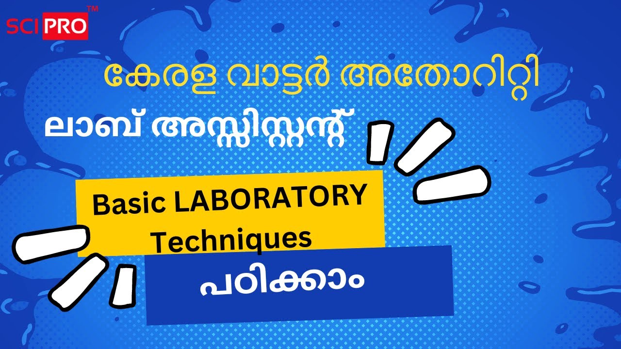 Class 29 Basic laboratory techniques. Lab Assistant. Kerala water Authority