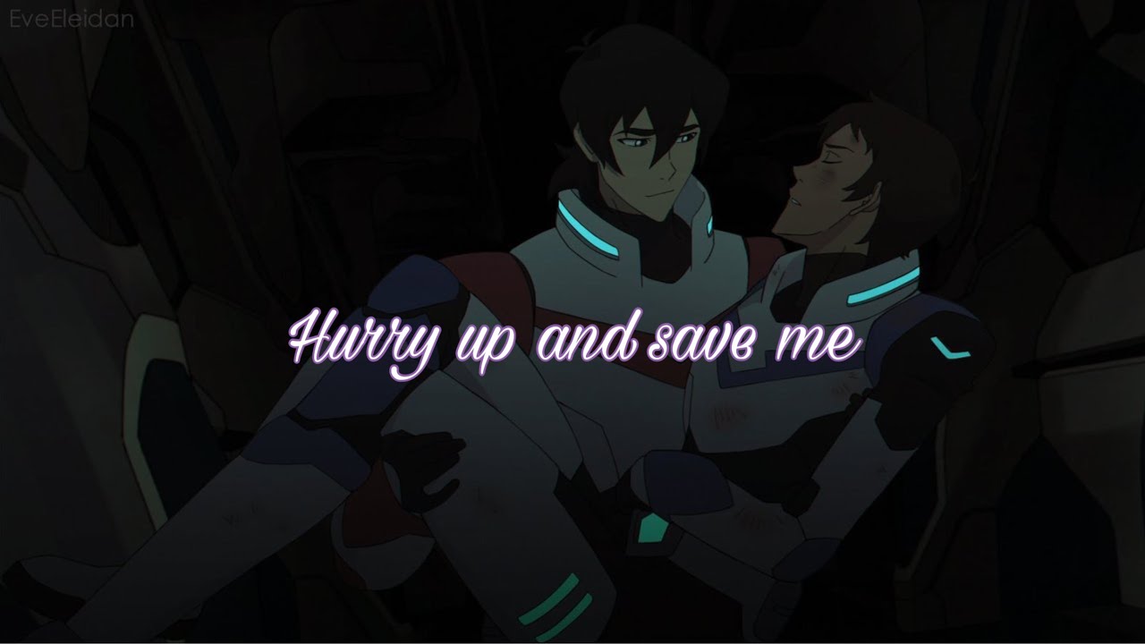 Klance - Hurry up and save me