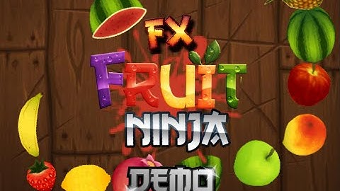 Fruit Ninja Fx DEMO Gameplay