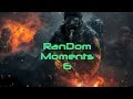 Random moments6  warface moments  squarezero