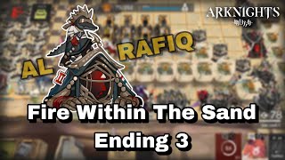 Fire Within The Sand Ending 3 | Arknights | Reclamation Algorithm
