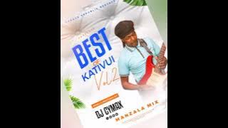 BEST Of KATIVUI / KYAUME MIX SONGS (MANZALA MIX)-DJ CYMAX,kasululu, katumbotele,, liz, wanzanze