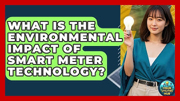 What Is the Environmental Impact of Smart Meter Technology? - Your Utilities Hub
