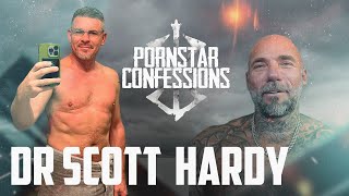 Porn Star Confessions - Dr. Scott Hardy (Episode 127)