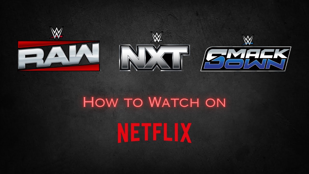 How To Watch WWE Live On Netflix In Canada YouTube how-to-watch-wwe-live-on-netflix-in-canada-youtube