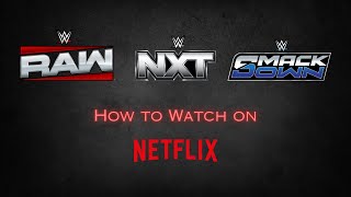 How To Watch Wwe Live On Netflix In Canada