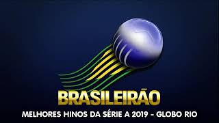 Hino dos times brasileiros- globo rio