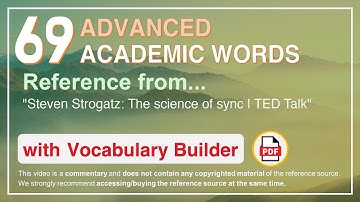 69 Advanced Academic Words Ref from "Steven Strogatz: The science of sync | TED Talk"