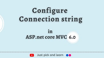 Configure Connection string   Asp.net core MVC 6.0 | Asp.net Core MVC tutorial for beginners