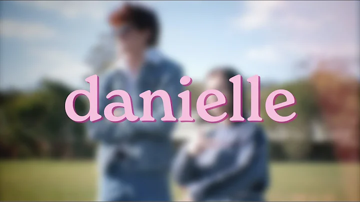 Danielle | Short Film