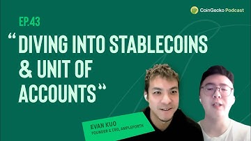 What’s The Future Of Stablecoins? w/ Evan Kuo, CEO of Ampleforth - Ep.43