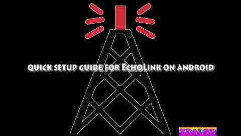 Quick guide to setup EchoLink on Android