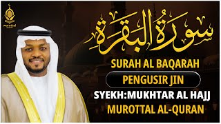 Murottal Pengantar Tidur Merdu AL BAQARAH FULL - Surah Al Baqara by Mukhtar Al Hajj❤️