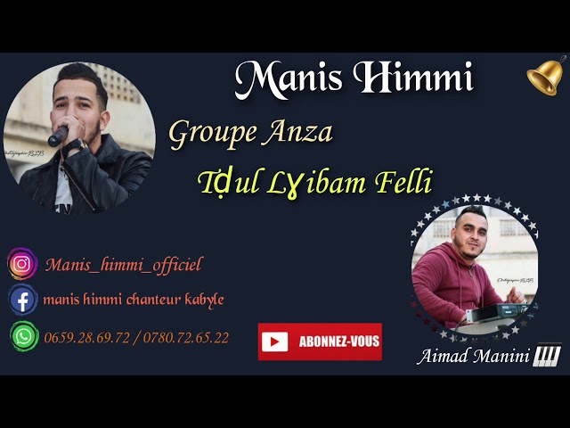 Manis Himmi - Tdhoul Lghivam Felli - succès Kabyle 2020 class=