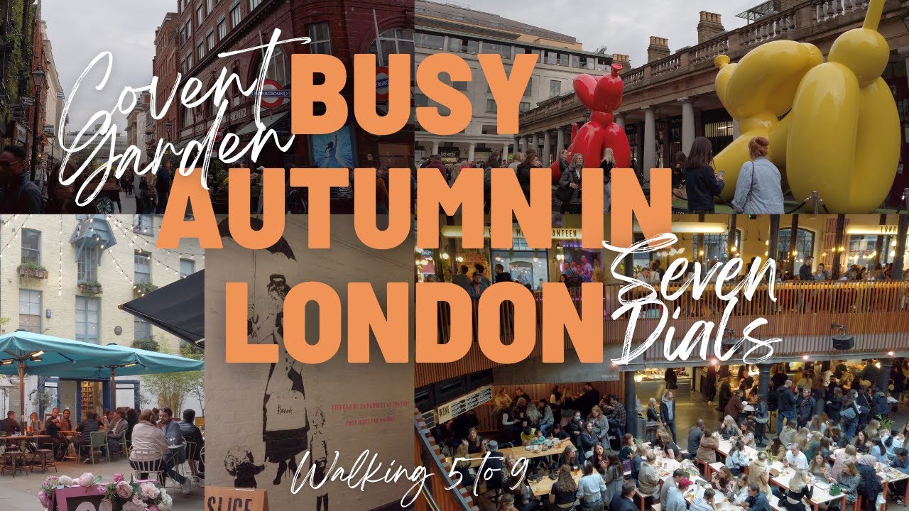 Busy Autumn in London | Walking in Seven Dials and Covent Garden | Neal's Yard, Banksy, Whatshisname