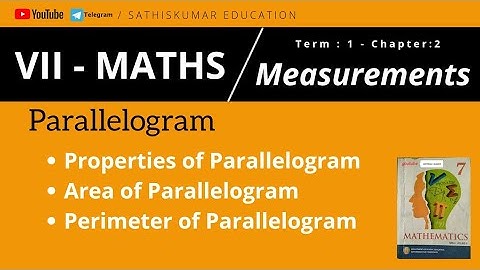 7th std-Maths-1st term- Measurements - Parallelogram | Properties , Area & Perimeter