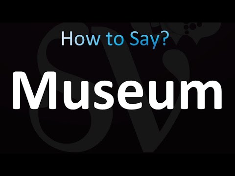 How to Pronounce Museum (Correctly!)