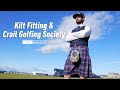 Crail Golfing Society and Kilt Fitting | TaylorMade Golf