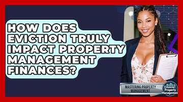 How Does Eviction Truly Impact Property Management Finances? - Mastering Property Management